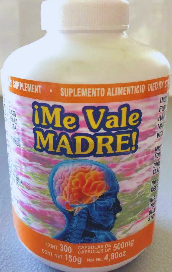 Cápsulas de ¡Me Vale Madre!